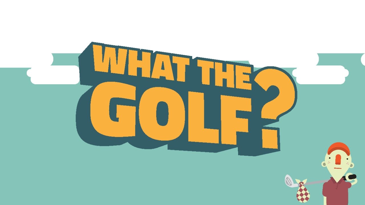 What The Golf?