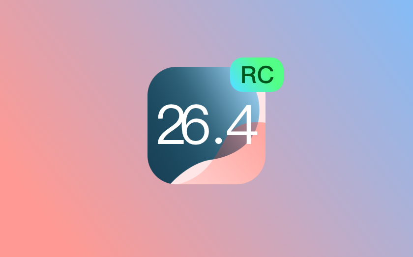 iOS 26.4 RC版全系推送：修复输入法延迟，家人共享支付优化